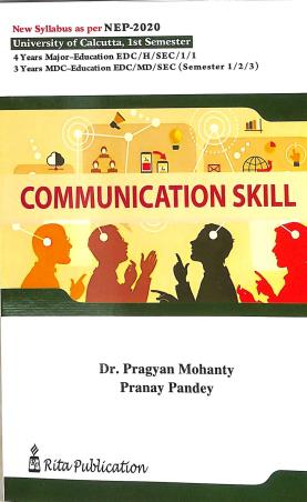Book cover number 1 for Communication Skill (NEP 2020) University Of Calcutta written by Pranay Pandey, Pragyan Mohanty published by Rita Publication