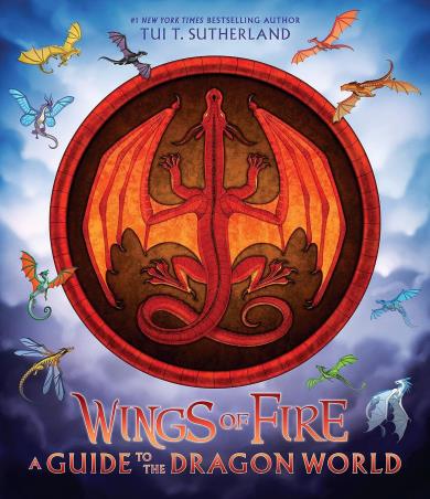 Book cover number 1 for Wings Of Fire : A Guide To The Dragon World written by Tui T. Sutherland published by Scholastic