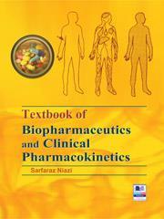 Book cover number 1 for Textbook Of Biopharmaceutics And Clinical Pharmacokinetics written by Sarfaraz Niazi published by Taylor & Francis