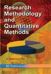 Book cover number 1 for Research Methodology And Quantitative Methods written by G. Nageswara Rao published by B. S. Publication