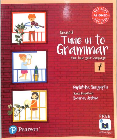 Book cover number 1 for Revised Tune In To Grammar Fine Tune Your Language 7 (NEP 2020 / NCF 2023) written by Ruplekha Sengupta, Swarna Joshna published by Pearson Education