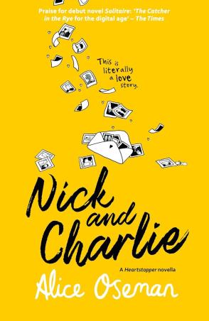 Book cover number 1 for Nick And Charlie written by Alice Oseman published by Harper Collins Publishers