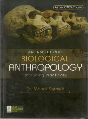 Book cover number 1 for An Insight Into Biological Anthropology written by Mrinal Sarmah published by Asian Humanities Press