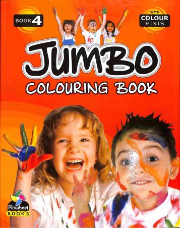 Book cover number 1 for Jumbo Colouring Book 4 written by NA published by Pinwheel Publications