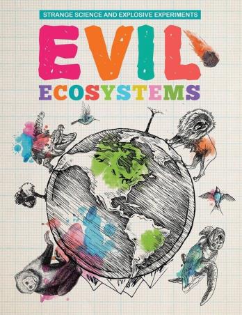 Book cover number 1 for Strange Science And Explosive Experiments Evil Ecosystems written by Michael Clarke published by The Secret Book Company