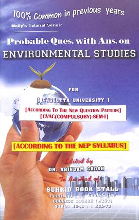 Book cover number 1 for Probable Ques. with Ans. On Environmental Studies CVAC Sem- 1 (C.U) written by Arindam Ghosh published by Suhrid Book Stall (Publisher & Book-Sellers)