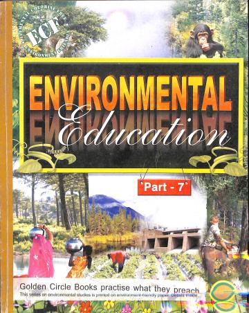 Book cover number 1 for Environmental Education Part-7 written by Baruna Ray Chowdhury published by Golden Circle Publication