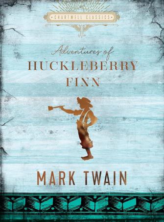 Book cover number 1 for The Adventures Of Huckleberry Finn (Chartwell Classics) written by Mark Twain published by Chartwell Books