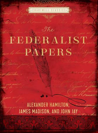 Book cover number 1 for The Federalist Papers (Chartwell Classics) written by Alexander Hamilton published by Chartwell Books