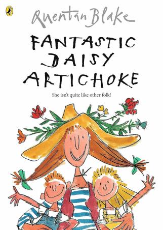 Book cover number 1 for Fantastic Daisy Artichoke written by Quentin Blake published by Puffin