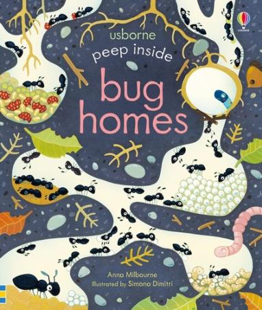 Book cover number 1 for Peep Inside Bug Homes written by Anna Milbourne published by Usborne