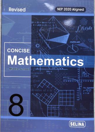 Book cover number 1 for Concise Mathematics Middle School 8 (Revised) NEP 2020 written by R. K. Bansal published by Selina Publishers