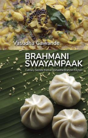 Book cover number 1 for Brahmani Swayampaak : Culinary Secrets From A Deshastha Brahmin Kitchen written by Vasudha Gawande published by Popular Prakashan Private Limited