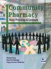 Book cover number 1 for Community Pharmacy : Basic Principles And Concepts written by Kamal Dua, Vijay Kumar Sharma, Kavita Pabreja published by BSP Books Pvt. Ltd.