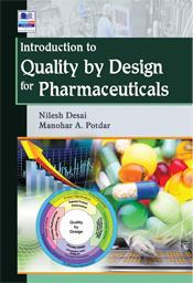 Book cover number 1 for Introduction To Quality By Design For Pharmaceuticals written by Nilesh Desai, Manohar A. Potdar published by BSP Books Pvt. Ltd.