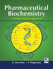 Book cover number 1 for Pharmaceutical Biochemistry – A Comprehensive Approach written by V. Alagarsamy, G. Saravanan published by BSP Books Pvt. Ltd.