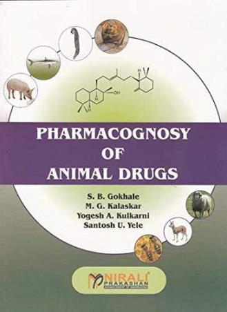 Book cover number 1 for Pharmacognosy Of Animal Drugs written by S. B. Gokhale, M. G. Kalaskar, Y. A. Kulkarni published by Nirali Prakashan