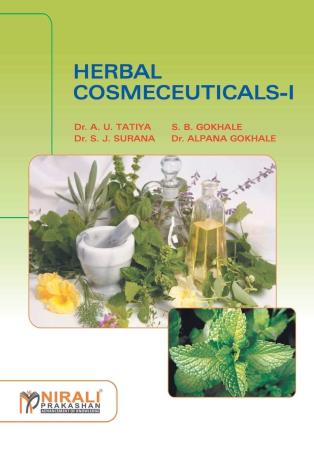 Book cover number 1 for Herbal Cosmeceuticals - 1 written by S. B. Gokhale, Alpana Gokhale, S. J. Surana, A. U. Tatiya published by Nirali Prakashan