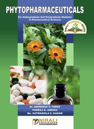 Book cover number 1 for Phytopharmaceuticals written by Adhikrao V. Yadav, Pankaj A. Jadhav, Satwashila S. Kadam published by Nirali Prakashan