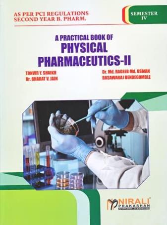 Book cover number 1 for A Practical Book Of Physical Pharmaceutics - 2 written by Tanvir Y.Shaikh published by Nirali Prakashan