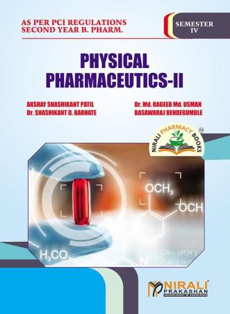 Book cover number 1 for Physical Pharmaceutics- 2 (Semester-4) written by Shashikant D. Barhate, Akshay Shashikant Patil published by Nirali Prakashan