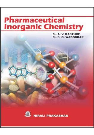 Book cover number 1 for Pharmaceutical Inorganic Chemistry written by A. V. Kasture, S. G. Wadodkar published by Nirali Prakashan