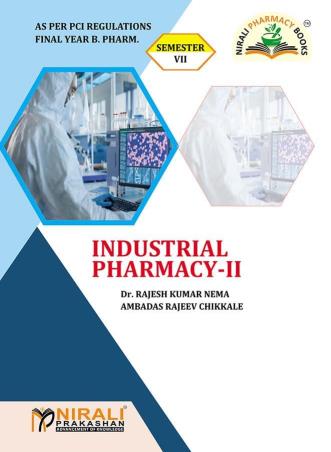 Book cover number 1 for Industrial Pharmacy - 2 (Semester-7) written by Rajesh Kumar Nema, Ambadas Rajeev Chikkale published by Nirali Prakashan