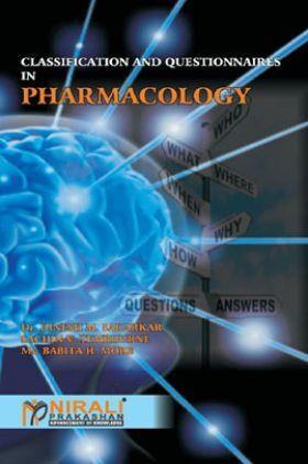 Book cover number 1 for Classification & Questionnaires In Pharmacology written by Sachin V. Tembhurne, Dinesh M. Sakarkar, Babita H. published by Nirali Prakashan