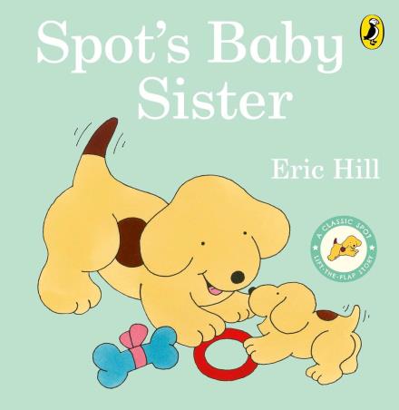 Book cover number 1 for Spot's Baby Sister written by Eric Hill published by Puffin