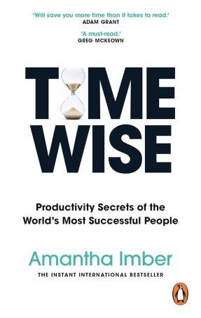 Book cover number 1 for Time Wise written by Amantha Imber published by Ebury Edge