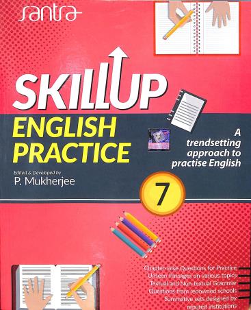 Book cover number 1 for Skillup English Practice 7 written by P. Mukherjee published by Santra Publication Pvt. Ltd