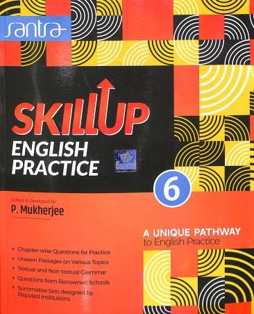 Book cover number 1 for Skillup English Practice 6 written by P. Mukherjee published by Santra Publication Pvt. Ltd