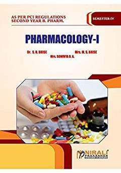 Book cover number 1 for Pharmacology- 1 (Semester- 4) written by S. B. Bhise, M. S. Bhise, Sowmya B. A. published by Nirali Prakashan