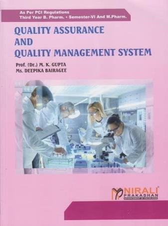 Book cover number 1 for Quality Assurance And Quality Management System (Semester 6) written by M. K. Gupta, Deepika Bairagee published by Nirali Prakashan