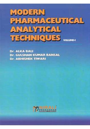 Book cover number 1 for Modern Pharmaceutical Analytical Tachniques Volume 1 written by Abhishek Tiwari, Alka Bali, Gulshan Kumar Bansal published by Nirali Prakashan
