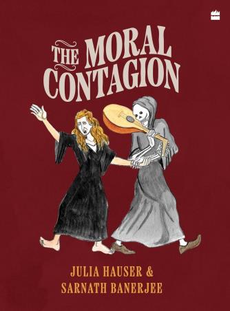 Book cover number 1 for The Moral Contagion written by Sarnath Banerjee, Julia Hauser published by Harper Collins Publishers