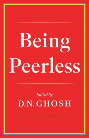 Book cover number 1 for Being Peerless written by D. N. Ghosh published by Juggernaut