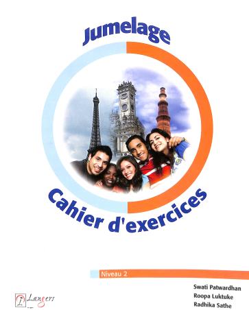Book cover number 1 for Jumelage : Cahier D' Exercices Niveau 2 written by NA published by Langers International Pvt.ltd