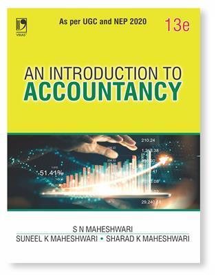 Book cover number 1 for An Introduction To Accountancy (UGC And NEP 2020) written by S. N. Maheshwari, Suneel K. Maheshwari, Sharad K. Maheshwari published by Vikas Publishing House Pvt Ltd