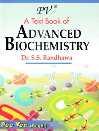 Book cover number 1 for A Text Book Of Advanced Biochemistry written by S. S. Randhawa published by S. Vikas And Company (Medical Publishers)
