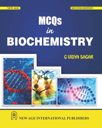 Book cover number 1 for MCQs In Biochemistry written by G. Vidya Sagar published by New Age International (P) Limited, Publishers