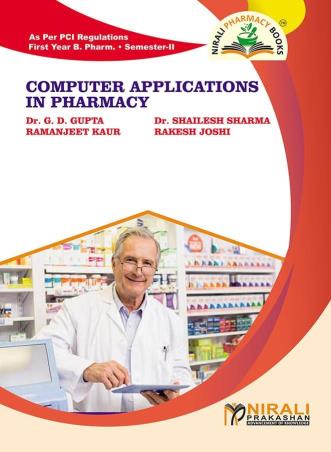 Book cover number 1 for Computer Application In Pharmacy B. Pharm (Semester 2) written by G. D. Gupta, Shailesh Sharma, Rakesh Joshi, Ramanjeet Kaur published by Nirali Prakashan