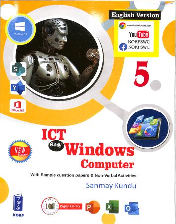 Book cover number 1 for ICT Easy Windows Computer 5 (English Version) written by Sanmay Kundu published by Katha-O-Kahini Prakashani Pvt. Ltd.
