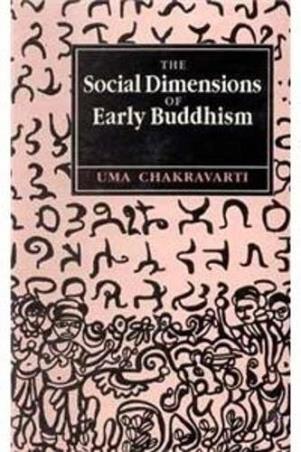 Book cover number 1 for The Social Dimensions Of Early Buddhism written by Uma Chakravarti published by Munshiram Manoharlal Publishers Pvt Ltd