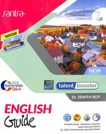 Book cover number 1 for Talent Booster English Guide Class 7 written by Zenith Roy published by Santra Publication Pvt. Ltd