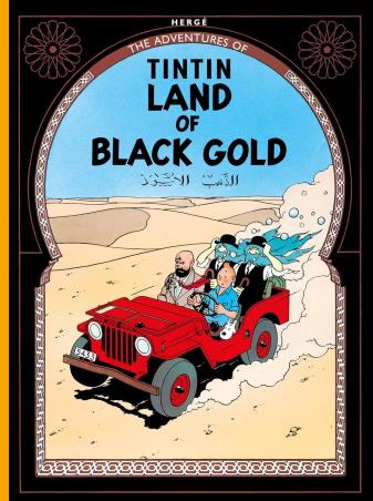 Book cover number 1 for The Adventures Of Tintin : Land Of Black Gold written by Herge published by Farshore