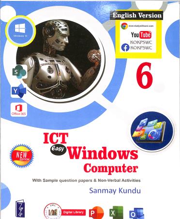 Book cover number 1 for ICT Easy Windows Computer 6 (English Version) written by Sanmay Kundu published by Katha-O-Kahini Prakashani Pvt. Ltd.