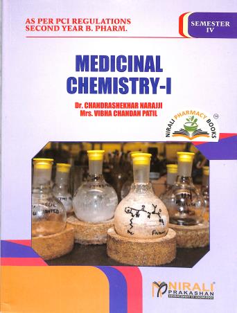 Book cover number 1 for Medicinal Chemistry 1 (2nd Year, B. Pharm, Semester 4) written by Vibha Chandan Patil, Chandrashekhar Narajji published by Nirali Prakashan