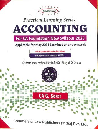 Book cover number 1 for Padhuka's Practical Learning Series Accounting For CA Foundation New Syllabus 2023 written by G. Sekar published by Commercial Law Publishers (India) Pvt. Ltd.
