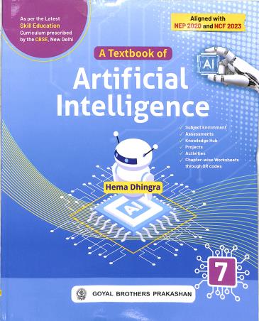 Book cover number 1 for A Textbook Of Artificial Intelligence 7 (NEP 2020 / NCF 2023) written by Hema Dhingra published by Goyal Brothers Prakashan